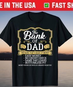 The Bank Of Dad Money Grows On Trees Father's Day Classic T-Shirt