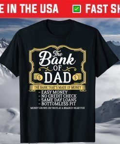 The Bank Of Dad Money Grows On Trees Father's Day Classic T-Shirt