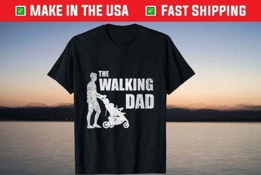 The Walking Dad Fathers Day T-Shirt