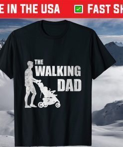 The Walking Dad Fathers Day T-Shirt