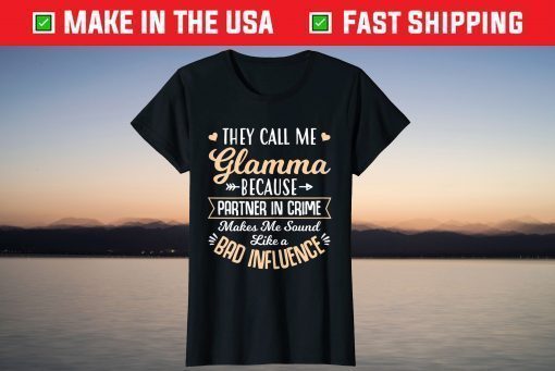 They Call Me Glamma Partner in Crime Cool Mother's Day T-Shirt