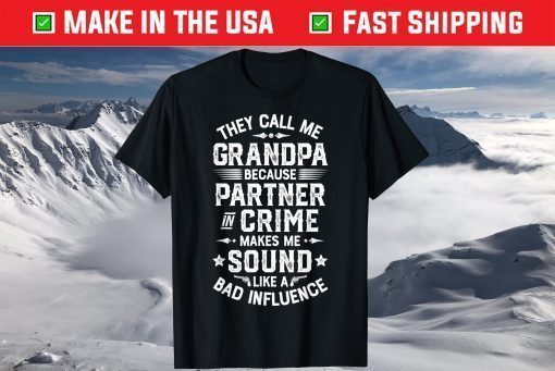 They Call Me Grandpa Partner In Crime Fathers Day T-Shirt