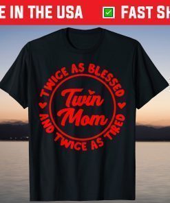 Twin Mom Cool Mother Of Twins Blessed T-Shirt