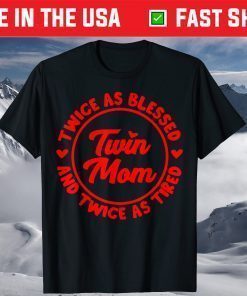 Twin Mom Cool Mother Of Twins Blessed T-Shirt