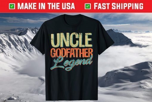 Uncle Godfather Legend Father's Day T-Shirt