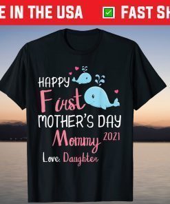 Whales Swimming Together Happy First Mother's Day 2021 Mommy T-Shirt