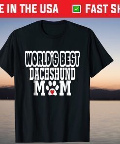 World's Best Dachshund Mom Dog Lover Mother's Day T-Shirt