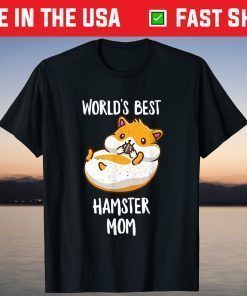 Worlds Best Hamster Mom Funny Mama Mommy Mother Hammy Lover Classic T-Shirt