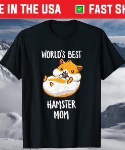 Worlds Best Hamster Mom Funny Mama Mommy Mother Hammy Lover Classic T-Shirt