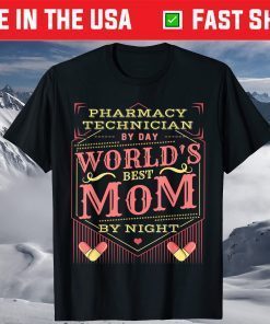 Worlds Best Mom I Funny Pharmacy Tech Pharmacist Mothers Day T-Shirt