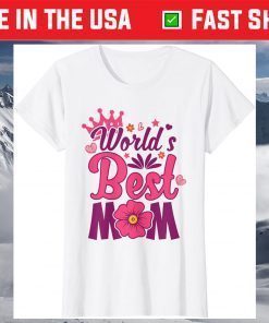 World's Best Mom Mother's Day Shirt