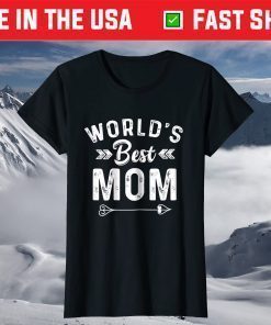 World's Best Mom Mother's Day Classic T-Shirt