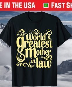 World's Greatest Mother In Law T Shirt