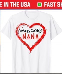 World's Greatest Nana Grandma Love Distressed Mother's Day Classic T-Shirt