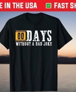 Zero days without a dad joke Fathers Day Classic T-Shirt