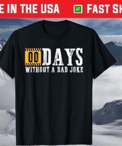 Zero days without a dad joke Fathers Day Classic T-Shirt