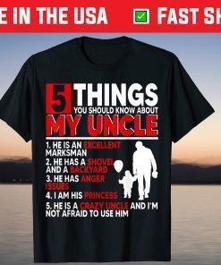 5 Things You Should Know About My Uncle Happy Father's Day T-Shirt