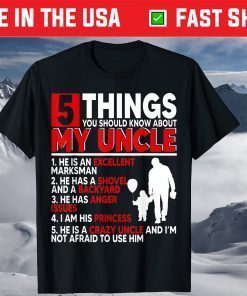 5 Things You Should Know About My Uncle Happy Father's Day T-Shirt