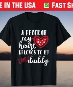 A peace Of My Heart Belongs To My Bonus Daddy T-Shirt