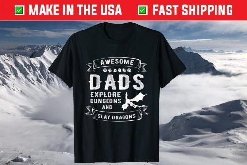 Awesome Dad Explore Dungeons And Slay Dragons Father's Day T-Shirt