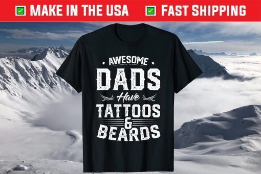 Awesome Dads Have Tattoos And Beards Father's Day T-Shirt