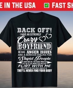 Back Off I Have An Extremely Crazy Boyfriend T-Shirt