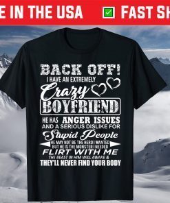 Back Off I Have An Extremely Crazy Boyfriend T-Shirt