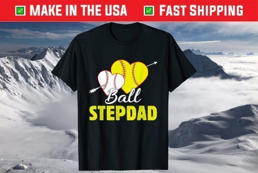 Ball Stepdad Softball Baseball Fathers Day T-Shirt