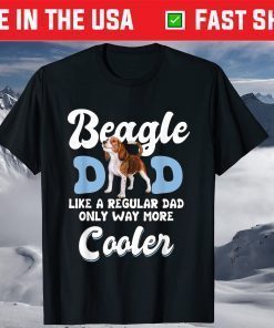 Beagle Dad More Cooler Father's Day T-Shirt