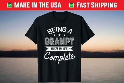 Being A Grampy Makes My Life Complete Grandpa T-Shirt