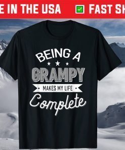 Being A Grampy Makes My Life Complete Grandpa T-Shirt