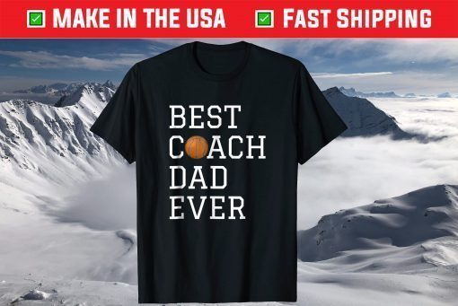 Best Basketball Coach Dad Ever Coaching Fathers Day T-Shirt - Image 2