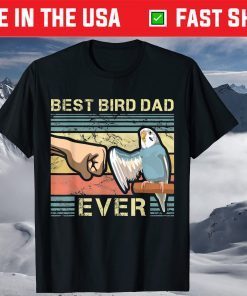 Best Bird Dad Ever Fathers Day T-Shirt