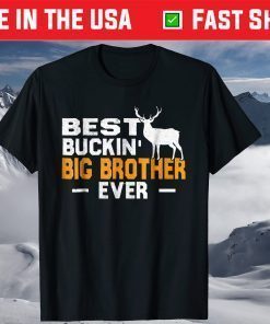 Best Buckin' Big Brother Ever Deer Hunting Fathers Day T-Shirt