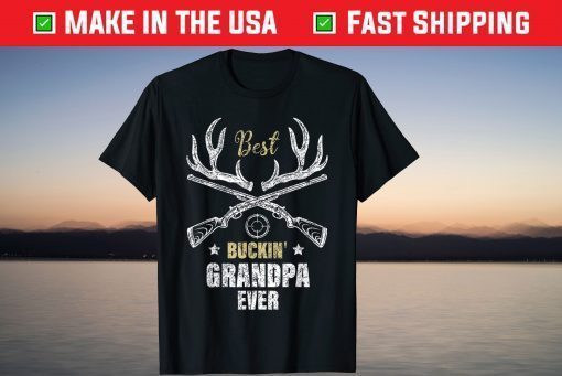 Best Buckin' Grandpa Ever Deer Hunters Hunting Father Day T-Shirt