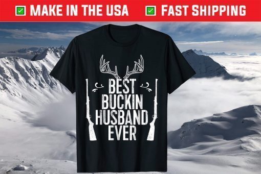 Best Buckin Husband Ever Hunting Fathers Day Shirt