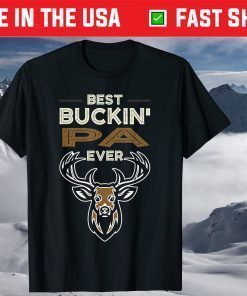 Best Buckin Pa Ever Deer Hunting Fathers Day T-Shirt