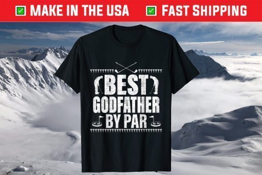 Best Godfather By Par Father's Day Golf Lover Golfer T-Shirt