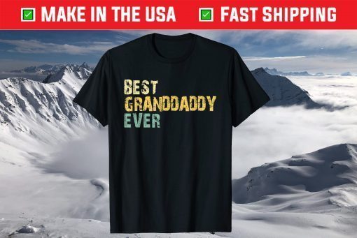 Best Granddaddy Ever Vintage Retro Father's Day T-Shirt