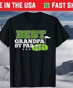 Best Grandpa By Par Father's Day Golf Sports Lover Grandpa T-Shirt