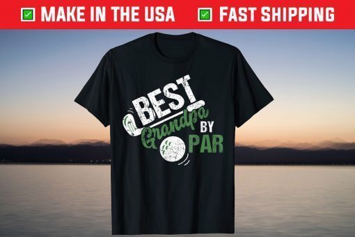 Best Grandpa By Par Golf Sports Father's Day T-Shirt