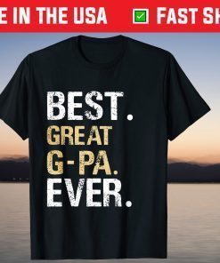 Best Great G-Pa Ever Granddaughter Grandson Classic T-Shirt