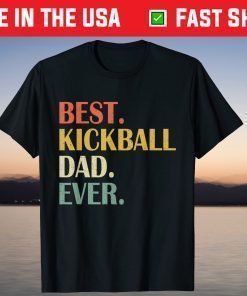 Best Kickball Dad Ever Fathers Day T-Shirt