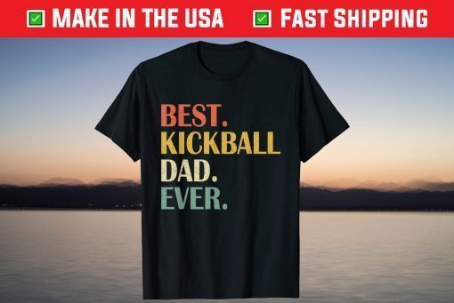 Best Kickball Dad Ever Fathers Day T-Shirt