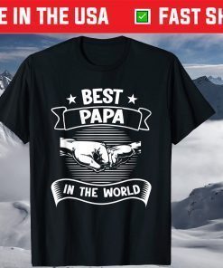 Best Papa In The World Father's Day T-Shirt