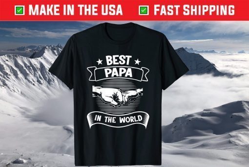 Best Papa In The World Father's Day T-Shirt