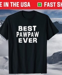 Best Pawpaw Ever Father's Day T-Shirt