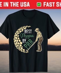 Best Poppa By Par Father's Day Golf Golfing T-Shirt