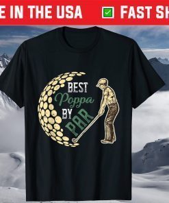 Best Poppa By Par Father's Day Golf Golfing T-Shirt