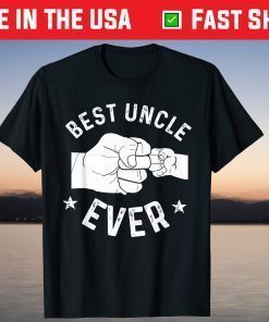 Best Uncle Ever Fist-bump T-Shirt